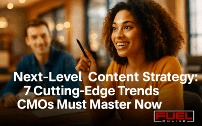 Next-Level Content Strategy: 7 Cutting-Edge Trends CMOs Must Master Now