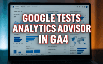 Google Tests Analytics Advisor in GA4