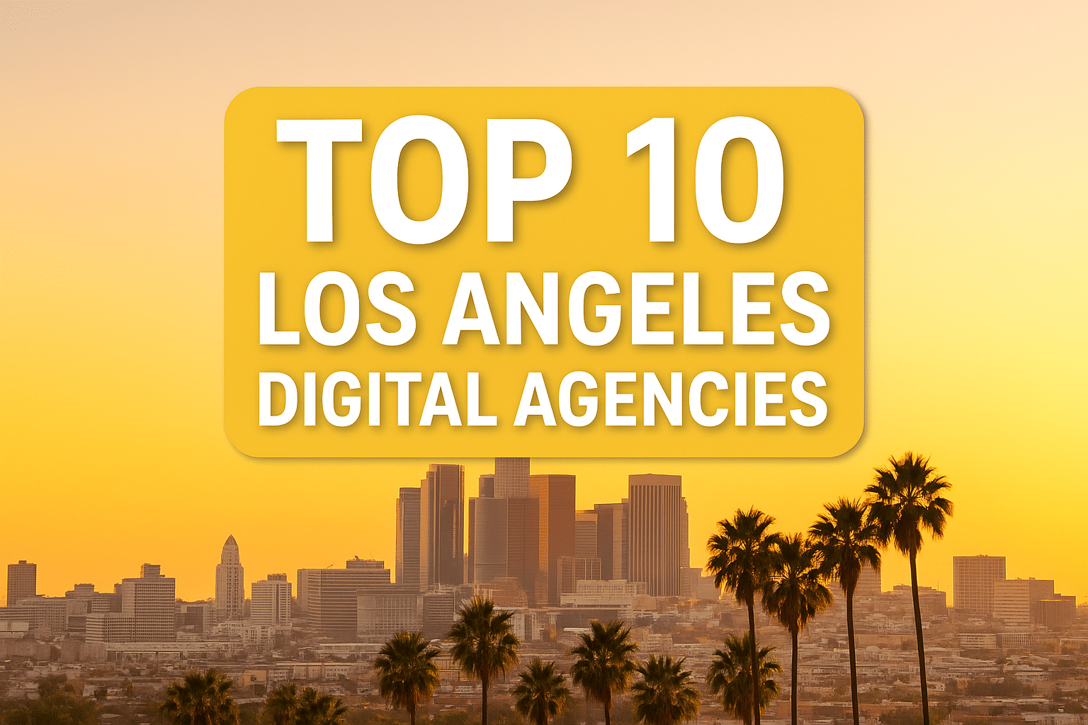 Los Angeles Digital Agencies