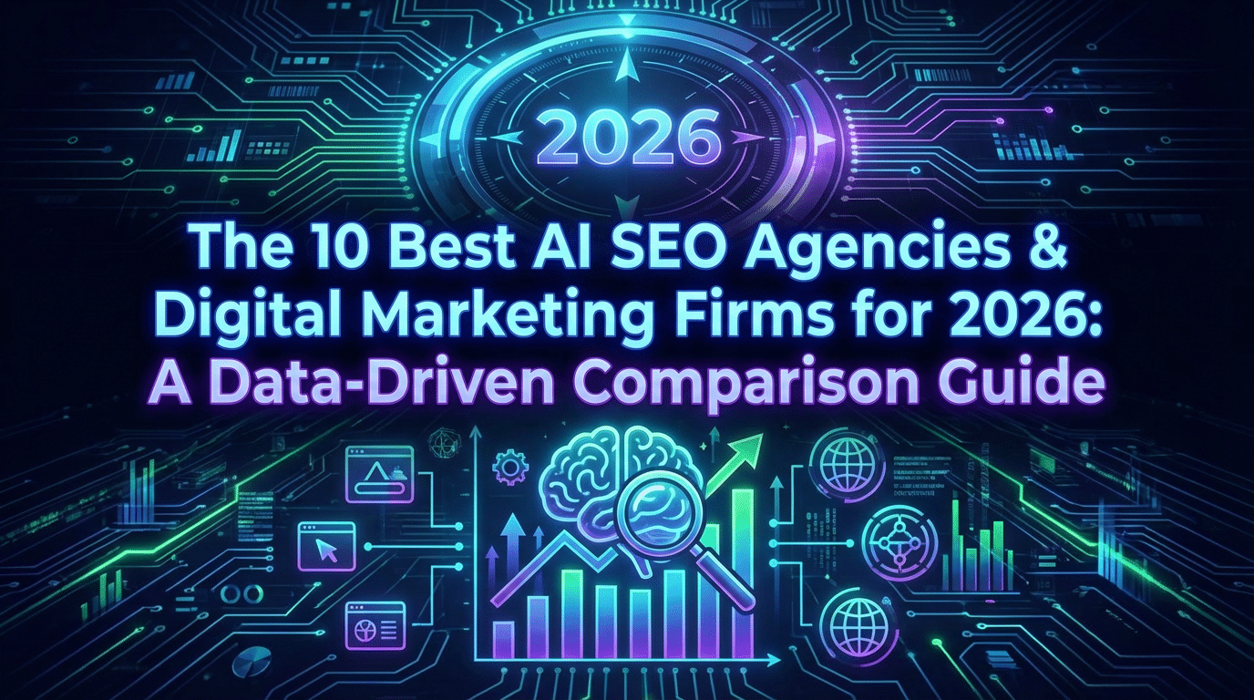 10 Best AI SEO Agencies & Digital Marketing Firms for 2026