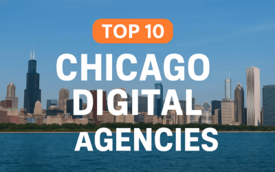 The Top 10 Chicago Digital Agencies