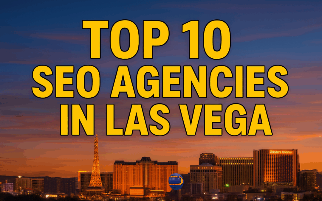 Top 10 Las Vegas SEO Agencies