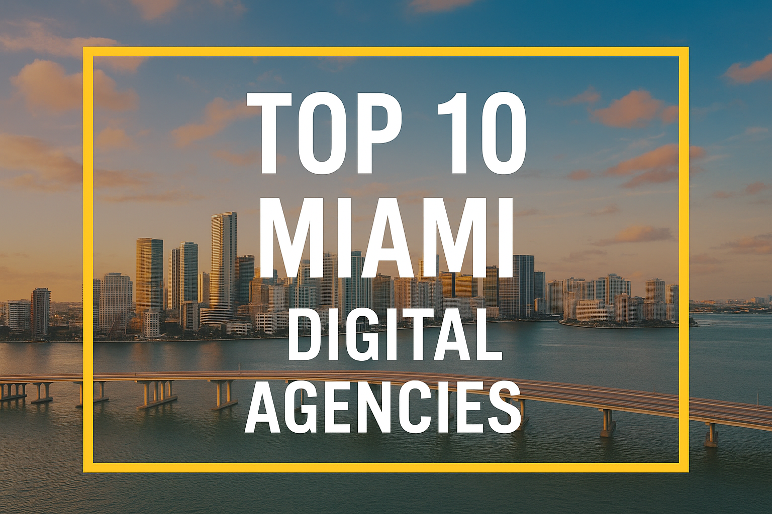 Top 10 Miami Digital Marketing Agencies 2026