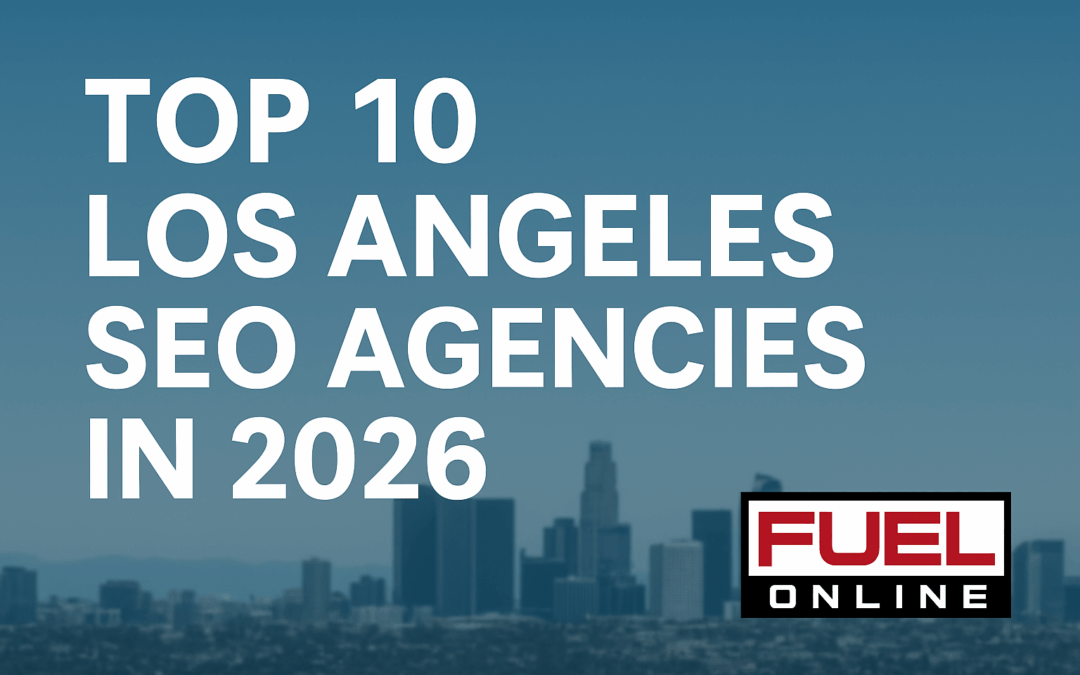 Top 10 Los Angeles SEO Agencies in 2026: The Complete Guide to LA’s Leading Search Experts