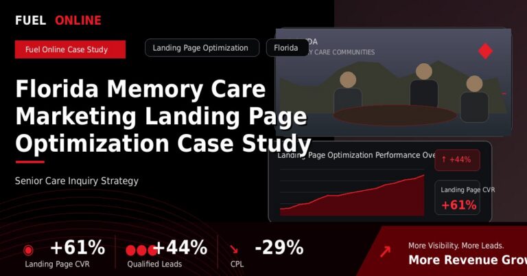 Florida Memory Care Marketing Landing Page Optimization Case Study