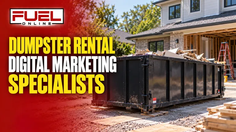 clean unbranded roll-off dumpster at an organized residential renovation site in Fuel Online’s dumpster rental Digital Marketing, SEO, AEO & GEO specialist banner