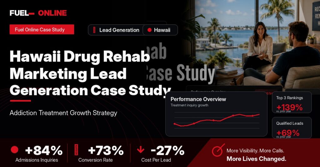 Hawaii Drug Rehab Lead Generation Case Study case study visual