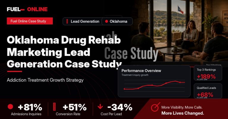 Oklahoma Drug Rehab Lead Generation Case Study