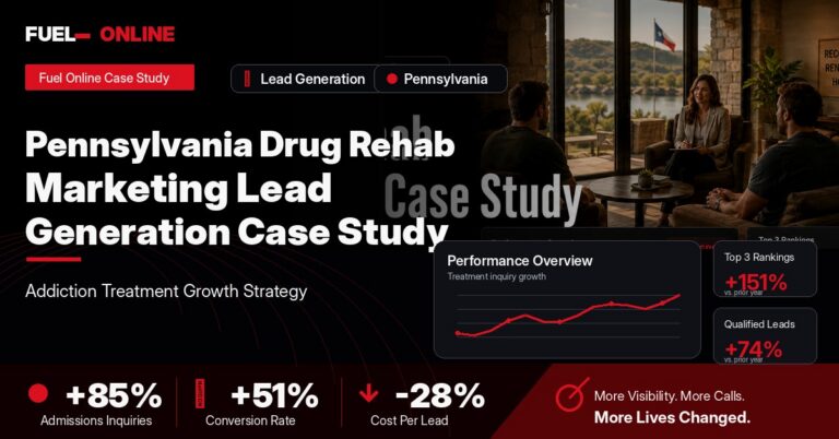 Pennsylvania Drug Rehab Lead Generation Case Study